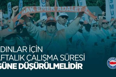 Eğitim Bir-Sen: "Kadınlar için haftalık çalışma süresi 4 güne düşürülmelidir"