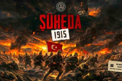 "Şüheda 1915"un prömiyeri Külliye’de yapılacak