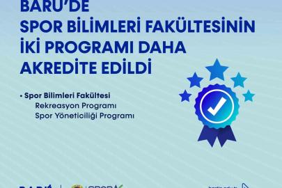 BARÜ’de Spor Bilimleri Fakültesinin iki programı daha akredite edildi