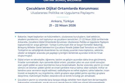 ‘Çocukların Dijital Ortamlarda Korunması: Uluslararası Politika ve Uygulama Paylaşımı’nın ortak sonuç bildirisi yayımlandı