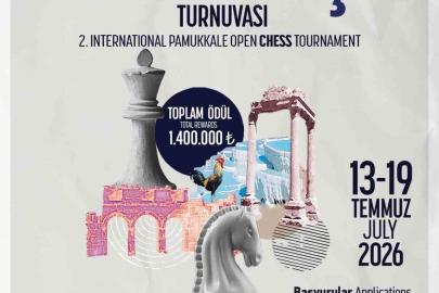 Satranç dünyasının kalbi Denizli’de atacak