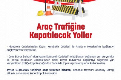 Ankara İl Emniyet Müdürlüğü’nden 27 Haziran’da trafiğe kapatılacak yollara ilişkin açıklama