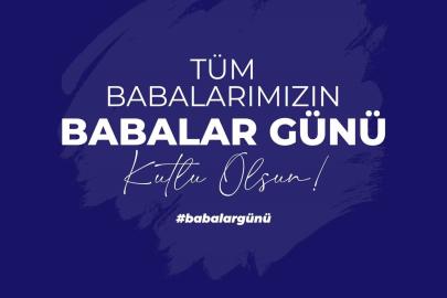 Cumhurbaşkanı Yardımcısı Yılmaz’dan Babalar Günü mesajı