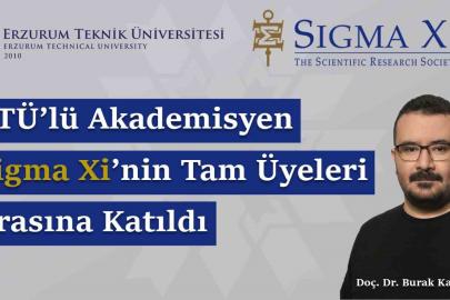 ETÜ’lü akademisyen Sigma Xi’nin tam üyeleri arasına katıldı
