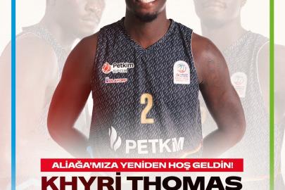 Khyri Thomas, yeniden Aliağa Petkimspor’da