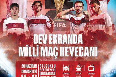 Millî Takım Heyecanı Selçuklu’da Dev Ekrana Taşınıyor