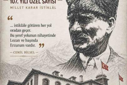 Gelişim Erzurum Dergisi’nden Erzurum Kongresi’nin 107. yılına özel anlamlı sayı