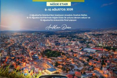 Anadolu Dostluk Rallisi Niğde’ye geliyor