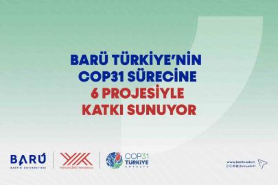 BARÜ Türkiye’nin COP31 sürecine 6 projesiyle katkı sunuyor