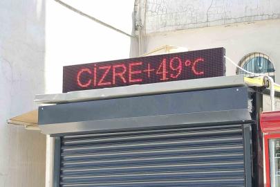 Cizre’de termometre 49 dereceyi gösterdi, caddeler boş kaldı