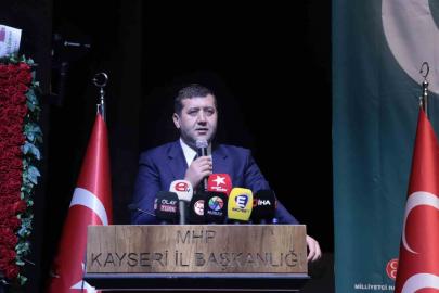 MHP’li Ersoy: "Biz bu birlik ve beraberliği bozmazsak, Kayseri Türkiye’de MHP’nin en çok oy aldığı şehir olacaktır"