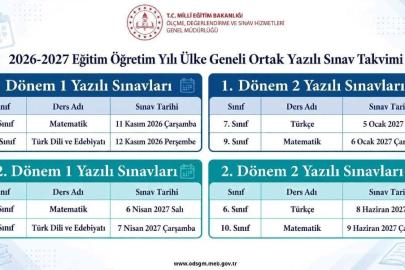 2026-2027 eğitim öğretim yılı ülke geneli yazılı sınav yapılacak dersler ve sınav tarihleri açıklandı