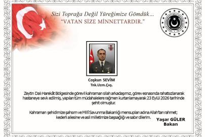 Bakan Güler’den görev esnasında rahatsızlanmasının ardından şehit olan Uzman Çavuş Coşkun Sevim için başsağlığı mesajı