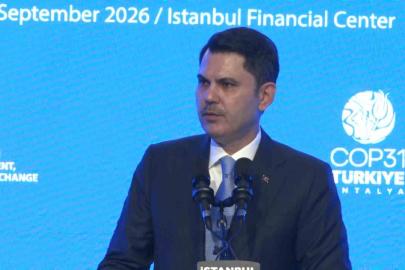 Bakan Kurum: "İklim değişikliğinin ağırlaşan etkileri üzerimizdeki baskıyı da arttırmaya devam ediyor"