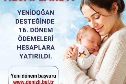 Denizli Büyükşehirden annelere ’yenidoğan’ desteği
