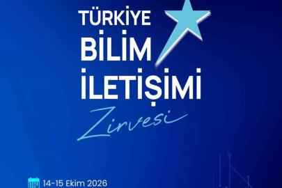 İlk Türkiye bilim iletişimi zirvesi başlıyor