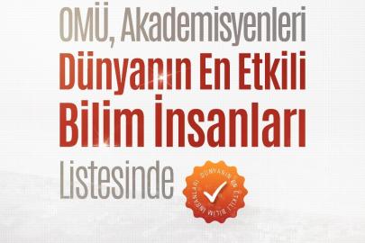 OMÜ’lü 18 akademisyen "Dünyanın En Etkili Bilim İnsanları Listesi"nde