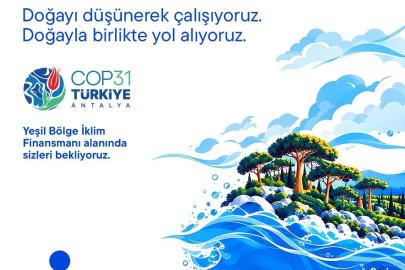 Türkiye İş Bankası COP31’de "İklim Destekçisi" olarak yerini alıyor
